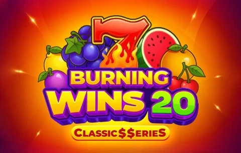 Burning Wins 20: Classic$$erieS